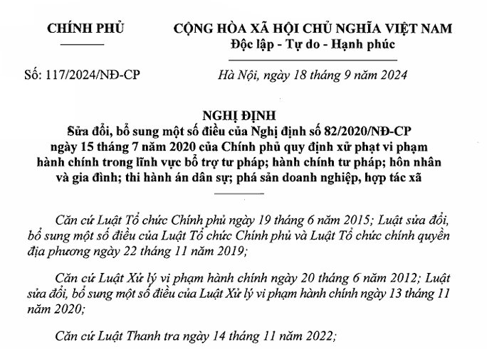 NGHỊ ĐỊNH 117/2024/NĐ-CP SỬA ĐỔI, BỔ SUNG MỘT SỐ ĐIỀU CỦA NGHỊ ĐỊNH SỐ 82/2020/NĐ-CP NGÀY 15 THÁNG 7 NĂM 2020 CỦA CHÍNH PHỦ QUY ĐỊNH XỬ PHẠT VI PHẠM HÀNH CHÍNH TRONG LĨNH VỰC BỔ TRỢ TƯ PHÁP; HÀNH CHÍNH TƯ PHÁP; HÔN NHÂN VÀ GIA ĐÌNH; THI HÀNH ÁN DÂN SỰ; PHÁ SẢN DOANH NGHIỆP, HỢP TÁC XÃ